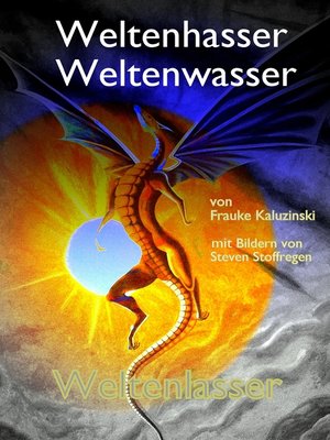 cover image of Weltenhasser Weltenwasser Weltenlasser
